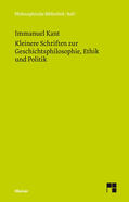 Kant / Vorländer |  Kleinere Schriften zur Geschichtsphilosophie, Ethik und Politik | Buch |  Sack Fachmedien