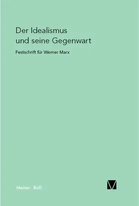 Guzzoni / Siep / Rang |  Der Idealismus und seine Gegenwart | Buch |  Sack Fachmedien