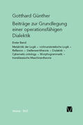 Günther |  Beiträge zur Grundlegung einer operationsfähigen Dialektik / Beiträge zur Grundlegung einer operationsfähigen Dialektik | Buch |  Sack Fachmedien