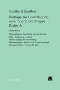 Günther |  Beiträge zur Grundlegung einer operationsfähigen Dialektik / Beiträge zur Grundlegung einer operationsfähigen Dialektik | Buch |  Sack Fachmedien