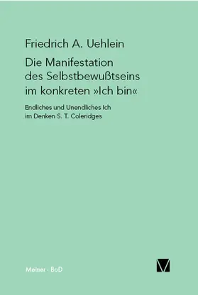 Uehlein |  Die Manifestation des Selbstbewusstseins im konkreten "ich bin" | Buch |  Sack Fachmedien