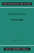Lohr / Lullus |  Die neue Logik. Logica Nova | Buch |  Sack Fachmedien