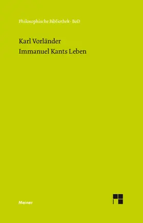Vorländer / Malter |  Immanuel Kants Leben | Buch |  Sack Fachmedien
