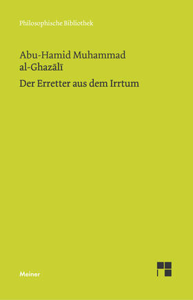 Elschazli / Ghazali / Al-Ghazali | Der Erretter aus dem Irrtum | Buch | 978-3-7873-0681-7 | sack.de