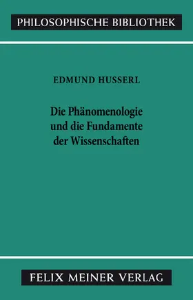 Husserl / Lembeck |  Die Phänomenologie und die Fundamente der Wissenschaften | Buch |  Sack Fachmedien