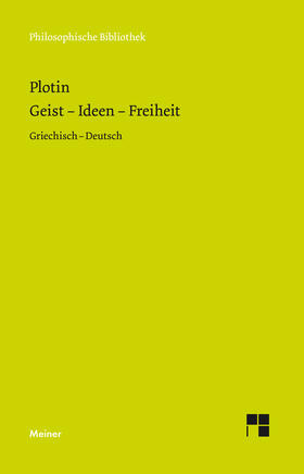 Plotin / Beierwaltes | Geist - Ideen - Freiheit | Buch | 978-3-7873-0929-0 | sack.de