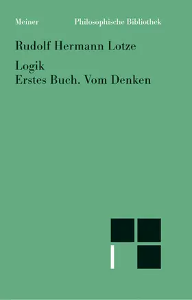 Lotze / Gabriel | Logik. Erstes Buch. Vom Denken | Buch | 978-3-7873-0936-8 | sack.de
