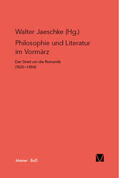 Jaeschke |  Philosophie und Literatur im Vormärz / Philosophie und Literatur im Vormärz | Buch |  Sack Fachmedien