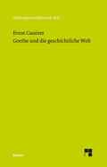Cassirer / Bast |  Goethe und die geschichtliche Welt | Buch |  Sack Fachmedien