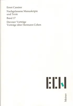 Cassirer / Bohr / Köhnke |  Nachgelassene Manuskripte und Texte / Davoser Vorträge. Vorträge über Hermann Cohen | Buch |  Sack Fachmedien