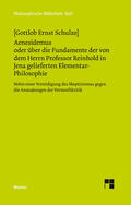 Schultze / Schulze / Frank |  Aenesidemus oder über die Fundamente der von Herrn Professor Reinhold in Jena gelieferten Elementar-Philosophie | Buch |  Sack Fachmedien