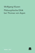 Kluxen |  Philosophische Ethik bei Thomas von Aquin | Buch |  Sack Fachmedien