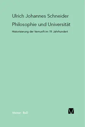 Schneider | Philosophie und Universität | Buch | 978-3-7873-1385-3 | www.sack.de