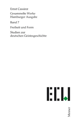 Cassirer / Recki | Gesammelte Werke. Hamburger Ausgabe / Freiheit und Form | Buch | 978-3-7873-1407-2 | sack.de