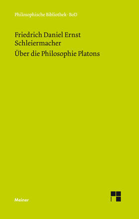 Schleiermacher / Steiner | Über die Philosophie Platons | Buch | 978-3-7873-1462-1 | sack.de