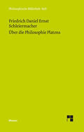 Schleiermacher / Steiner |  Über die Philosophie Platons | Buch |  Sack Fachmedien