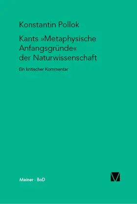Pollok | Kants Metaphysische Anfangsgründe der Naturwissenschaft | Buch | 978-3-7873-1557-4 | sack.de