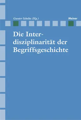 Scholtz |  Die Interdisziplinarität der Begriffsgeschichte | Buch |  Sack Fachmedien