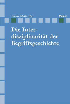 Scholtz |  Archiv für Begriffsgeschichte / Die Interdisziplinarität der Begriffsgeschichte | Buch |  Sack Fachmedien
