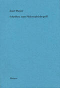 Pieper / Wald |  Schriften zum Philosophiebegriff | Buch |  Sack Fachmedien