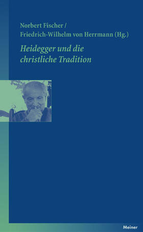 Fischer / Herrmann |  Heidegger und die christliche Tradition | Buch |  Sack Fachmedien