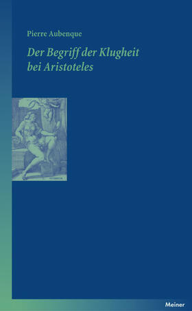 Aubenque | Der Begriff der Klugheit bei Aristoteles | Buch | 978-3-7873-1845-2 | sack.de