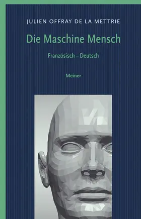 Mettrie / La Mettrie / Becker | Die Maschine Mensch | Buch | 978-3-7873-1931-2 | www.sack.de
