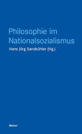 Sandkühler |  Philosophie im Nationalsozialismus | Buch |  Sack Fachmedien