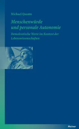 Quante | Quante, M: Menschenwürde und personale Autonomie | Buch | 978-3-7873-1949-7 | sack.de