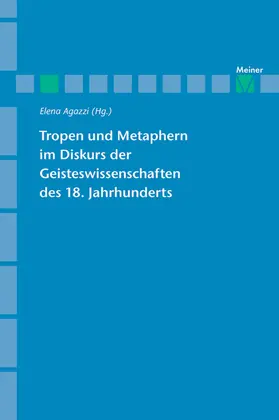 Agazzi |  Tropen und Metaphern im Gelehrtendiskurs des 18. Jahrhunderts | Buch |  Sack Fachmedien
