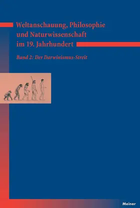 Bayertz / Gerhard / Jaeschke |  Weltanschauung, Philosophie und Naturwissenschaft im 19. Jahrhundert. Band 2: Der Darwinismus-Streit | eBook | Sack Fachmedien