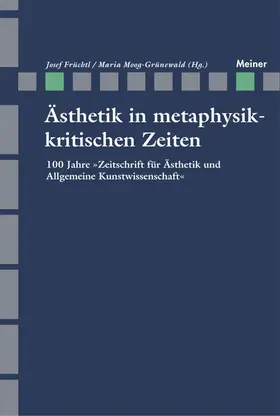 Früchtl / Moog-Grünewald |  Ästhetik in metaphysikkritischen Zeiten | eBook | Sack Fachmedien