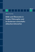 Neschen |  Ethik und Ökonomie in Hegels Philosophie und in modernen wirtschaftsethischen Entwürfen | eBook | Sack Fachmedien