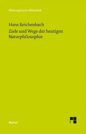 Reichenbach / Milkov | Ziele und Wege der heutigen Naturphilosophie | E-Book | sack.de