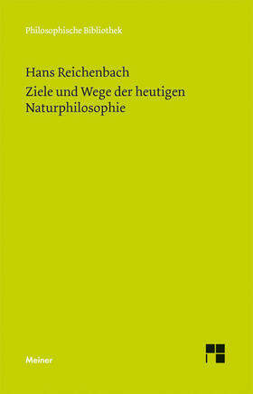 Reichenbach / Milkov | Ziele und Wege der heutigen Naturphilosophie | E-Book | sack.de