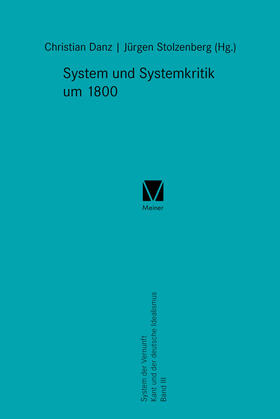 Danz / Stolzenberg |  System und Systemkritik um 1800 | eBook | Sack Fachmedien