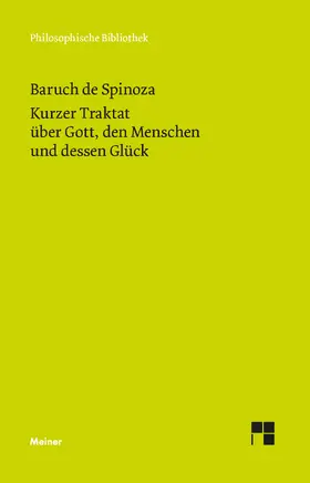 Spinoza / Bartuschat |  Kurzer Traktat über Gott, den Menschen und dessen Glück | eBook | Sack Fachmedien