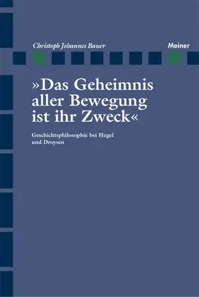 Bauer |  Das Geheimnis aller Bewegung ist ihr Zweck | eBook | Sack Fachmedien