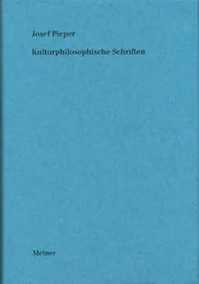 Pieper / Wald |  Werke / Kulturphilosophische Schriften | Buch |  Sack Fachmedien