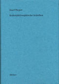 Pieper / Wald |  Werke / Kulturphilosophische Schriften | Buch |  Sack Fachmedien