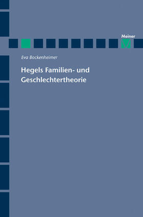 Bockenheimer | Hegels Familien- und Geschlechtertheorie | Buch | 978-3-7873-2247-3 | sack.de