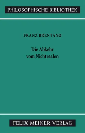 Brentano / Mayer-Hillebrand |  Die Abkehr vom Nichtrealen | eBook | Sack Fachmedien