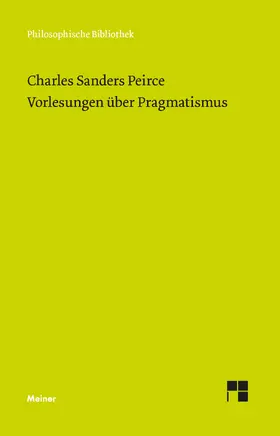 Peirce / Walther | Vorlesungen über Pragmatismus | E-Book | sack.de