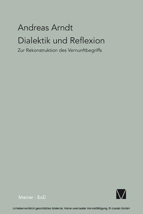 Arndt | Dialektik und Reflexion | E-Book | sack.de