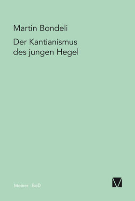 Bondeli | Der Kantianismus des jungen Hegel | E-Book | sack.de