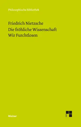 Nietzsche / Scheier |  Die fröhliche Wissenschaft / Wir Furchtlosen (Neue Ausgabe 1887) | eBook | Sack Fachmedien