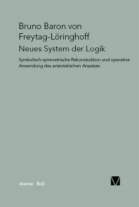 Freytag-Löringhoff |  Neues System der Logik | eBook | Sack Fachmedien