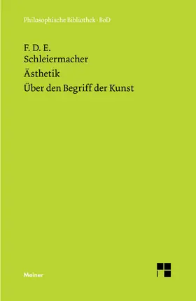 Schleiermacher / Lehnerer | Ästhetik (1819/25). Über den Begriff der Kunst (1831/32) | E-Book | www.sack.de
