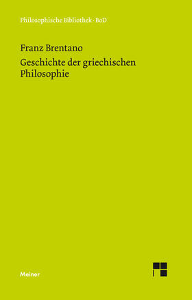 Brentano / Mayer-Hillebrand |  Geschichte der griechischen Philosophie | eBook | Sack Fachmedien