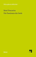 Descartes / Wohlers |  Die Passionen der Seele | Buch |  Sack Fachmedien